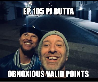 Ep. 105 PJ Butta Ep. 105 PJ Butta