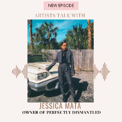 Artists Talk with Jessica Mata