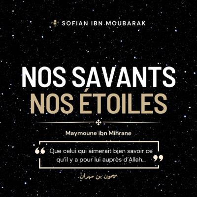 Maymoune ibn Mihrane | Nos savants, nos étoiles #5