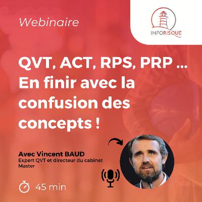 QVT, ACT, RPS, PRP ... En finir avec la confusion des concepts !