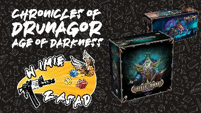 #044 Chronicles of Drunagor: Age of Darkness – analiza CZ. 2 z 2 #044 Chronicles of Drunagor: Age of Darkness – analiza CZ. 2 z 2