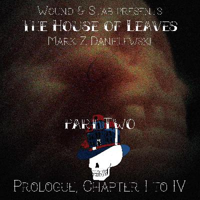 W&S005 - House of Leaves, part 2