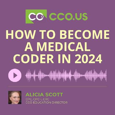 How to Become a Medical Coder in 2024 How to Become a Medical Coder in 2024