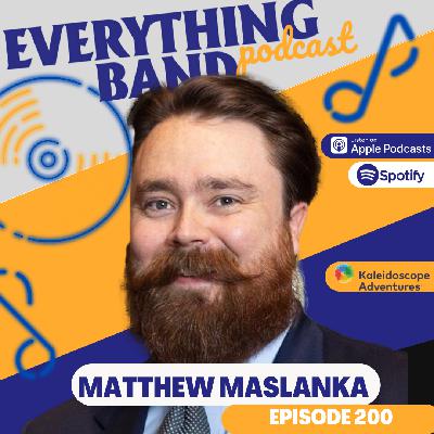 Episode 200 - Matthew Maslanka Episode 200 - Matthew Maslanka