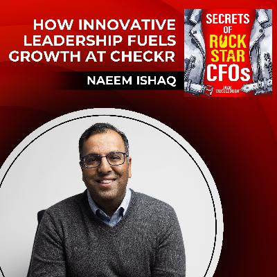 How Innovative Leadership Fuels Growth at Checkr with Naeem Ishaq How Innovative Leadership Fuels Growth at Checkr with Naeem Ishaq
