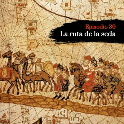 La ruta de la seda - Episodio 30