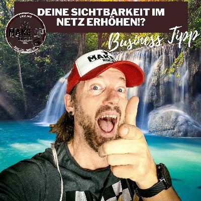 #190 Deine Sichtbarkeit im Netz steigern!?