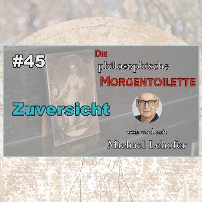 045 | Zuversicht