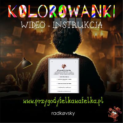 Jak pobrać kolorowanki? 🎨 Wiadomość od Autora | Felek Wafelek (OA_007)