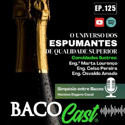 EP 125 O Universo dos Espumantes de Qualidade Superior - Simpósio Entre Bacos