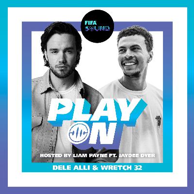 Episode 5: Dele Alli & Wretch 32