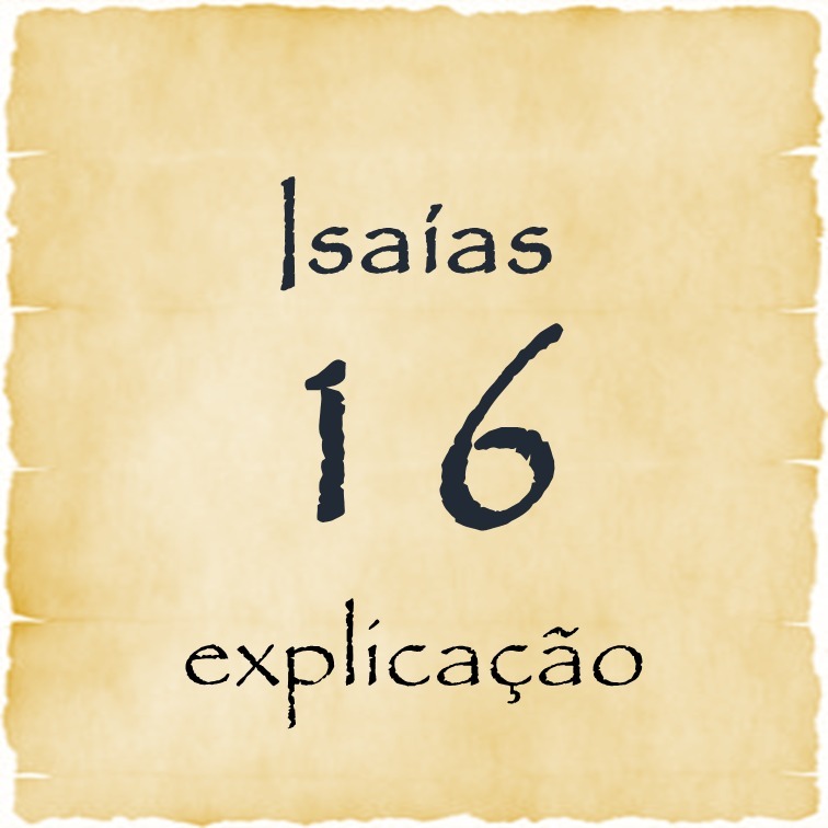 Isaías 16 explicação episode artwork