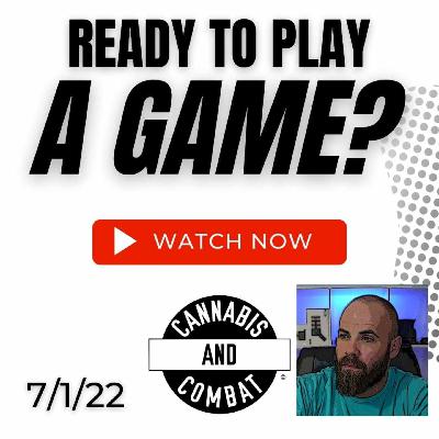 7/1/22 READY TO PLAY A GAME? 7/1/22 READY TO PLAY A GAME?