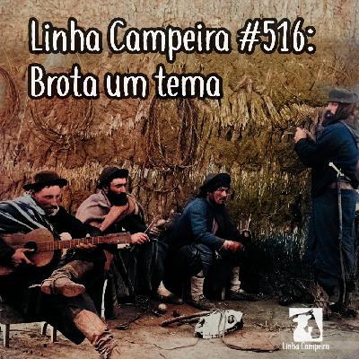 Episódio #516 - Brota um tema