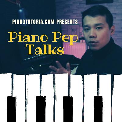 Piano Pep Talk 08 How to practise productively