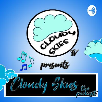 Cloudy Skies Ep. 2 (feat. Lil Starzsky)