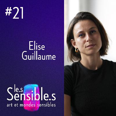 #21 Au diapason des sons du vivant avec Elise Guillaume