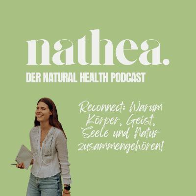 01 - Reconnect: Warum Körper, Geist, Seele & Natur zusammengehören! 01 - Reconnect: Warum Körper, Geist, Seele & Natur zusammengehören!