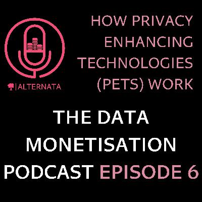 How Privacy Enhancing Technologies (PETs) Work How Privacy Enhancing Technologies (PETs) Work