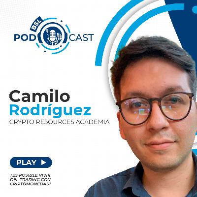#bslPodcast [71] con Camilo Rodriguez de CR Academia sobre ¿Es posible vivir del trading con criptomonedas?