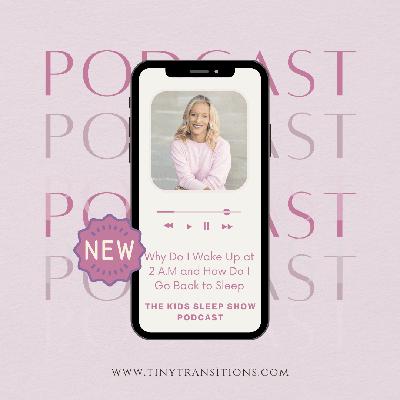 Episode 173: Why Do I Wake Up at 2 A.M and How Do I Go Back to Sleep