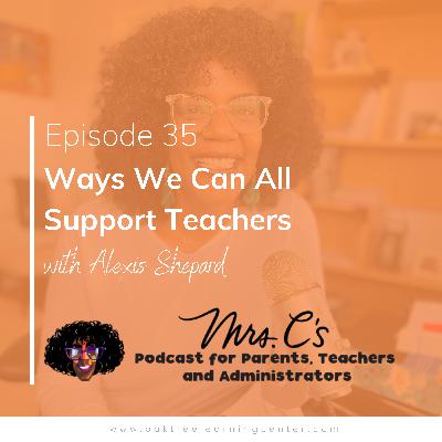 Episode 35 - Ways We Can All Support Teachers
