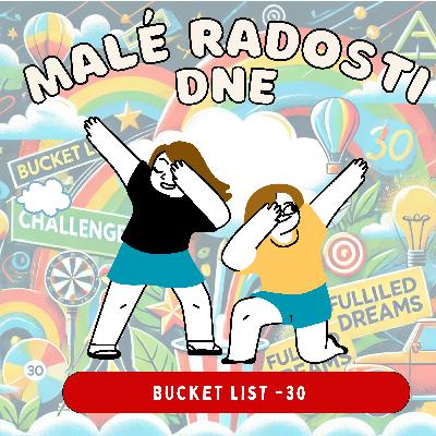 17. Díl - bucket list - 30