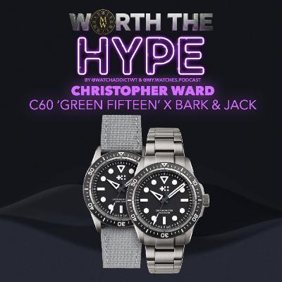 Christopher Ward C60 'Green Fifteen' x B&J — Bold Tool or Un-Cool?! - Worth The Hype?! Episode #39