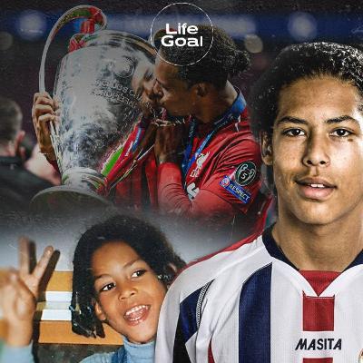 If you've thought about giving up, watch Virgil Van Dijk's life story | Life Goal