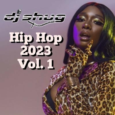 Episode 65: Hip Hop 2023 V1 DJ Shug