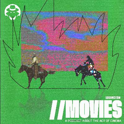 E512: One of the Year's Best Films - Ari Aster's Eddington (2025) [Guests: Simian Jimmy, Egg White, & Erich McCoy]