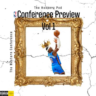 The Hoopers Pod - The Hoopers Conference Preview vol 1
