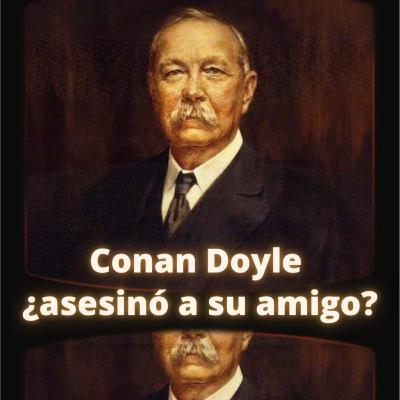 Puro chisme (literario) E1ⅠConan Doyle ¿asesinó a su AMIGO para quedarse con su obra? FT Tramaticas Puro chisme (literario) E1ⅠConan Doyle ¿asesinó a su AMIGO para quedarse con su obra? FT Tramaticas