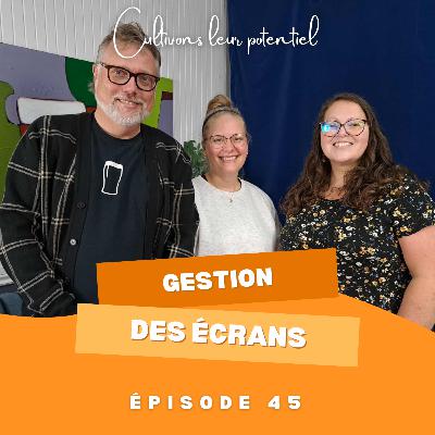 Épisode 45 - Gestion des écrans Épisode 45 - Gestion des écrans