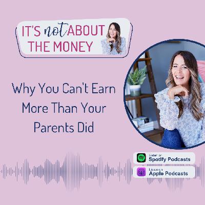 Why You Can't Earn More Than Your Parents Did Why You Can't Earn More Than Your Parents Did