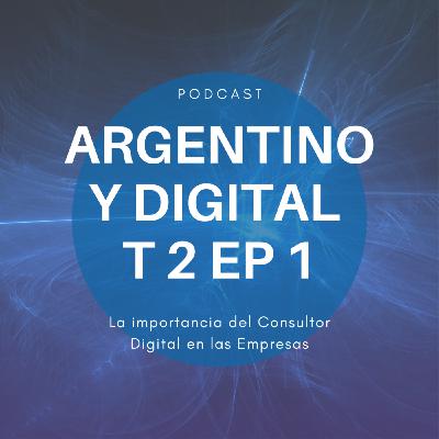 T2 E1 La importancia del Consultor Digital en las Empresas T2 E1 La importancia del Consultor Digital en las Empresas