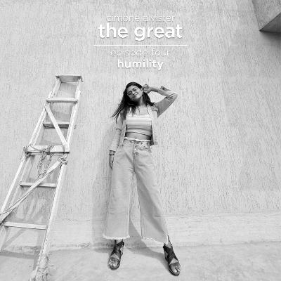 Episode 4: Humility Episode 4: Humility