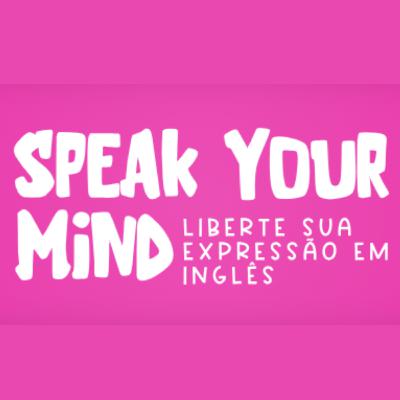 Speak Your Mind (Ep.06) - O que são as Conditionals?