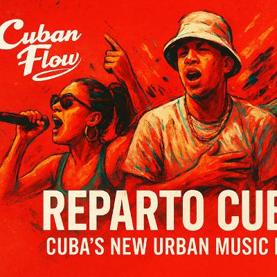 Reparto Cubano: Cuba's New Urban Music Movement and Artists (EN) Reparto Cubano: Cuba's New Urban Music Movement and Artists (EN)