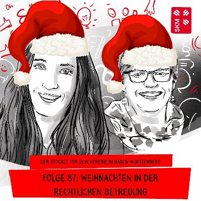 #87: Weihnachten in der rechtlichen Betreuung