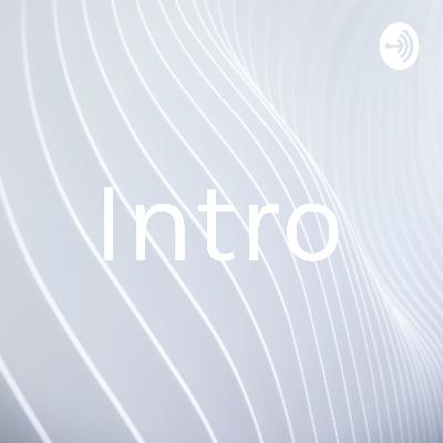 Intro