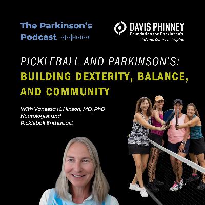 Pickleball and Parkinson's: Building Dexterity, Balance, and Community