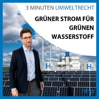 Grüner Strom für grünen Wasserstoff