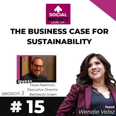 The Business Case for Sustainability with Dave Feldman
