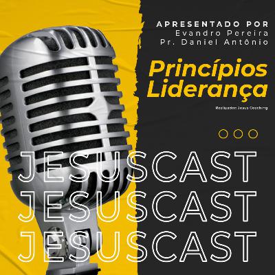 Jesuscast T1# Ep1 - Princípios de Liderança - Obediência