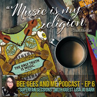 "Superfan Sessions" with Guest Lisa Jo Barr (Dedicated to Her Father Stuart)