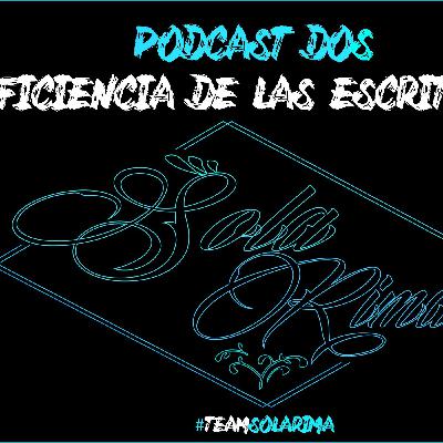 Sola Rima Podcast - Episodio 02: Suficiencia De Las Escrituras Sola Rima Podcast - Episodio 02: Suficiencia De Las Escrituras