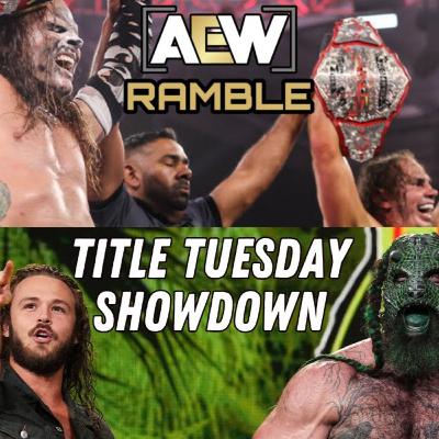 AEWramble 219 | Samoa Joe No Respect For Hangman! | AEW Dynamite Title Tuesday & WWE NXT ShoWdown Review AEWramble 219 | Samoa Joe No Respect For Hangman! | AEW Dynamite Title Tuesday & WWE NXT ShoWdown Review