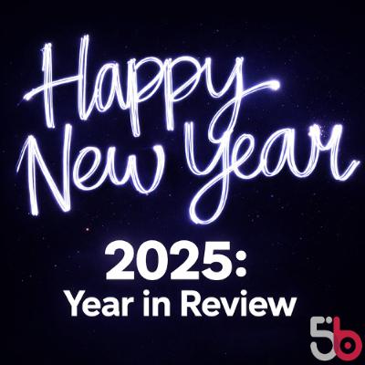 A Look at the Big Developments of 2025!