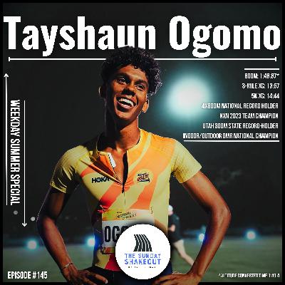 Ep. 145 | MIDWEEK SUMMER SPECIAL - Inside The Career Of A 2X National Champion & National Record-Holder With Herriman Stud Tayshaun Ogomo